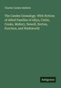 Charles Candee Baldwin: The Candee Genealogy. With Notices of Allied Families of Allyn, Catlin, Cooke, Mallery, Newell, Norton, Pynchon, and Wadsworth, Buch
