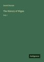 David Sinclair: The History of Wigan, Buch