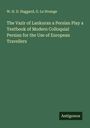 W. H. D. Haggard: The Vazir of Lankuran a Persian Play a Textbook of Modern Colloquial Persian for the Use of European Travellers, Buch