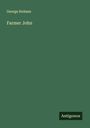 George Holmes: Farmer John, Buch