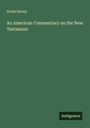 Alvah Hovey: An American Commentary on the New Testament, Buch