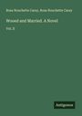 Rosa Nouchette Carey: Wooed and Married. A Novel, Buch