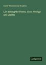 Sarah Winnemucca Hopkins: Life among the Piutes, Their Wrongs and Claims, Buch