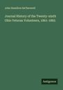 John Hamilton Secheverell: Journal History of the Twenty-ninth Ohio Veteran Volunteers, 1861-1865, Buch