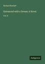 Richard Rowlatt: Entranced with a Dream: A Novel, Buch