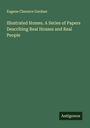 Eugene Clarence Gardner: Illustrated Homes. A Series of Papers Describing Real Houses and Real People, Buch