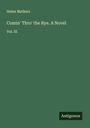Helen Mathers: Comin' Thro' the Rye. A Novel, Buch