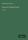 Ralph Waldo Emerson: Emerson's Complete Works, Buch