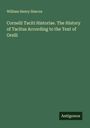 William Henry Simcox: Cornelii Taciti Historiae. The History of Tacitus According to the Text of Orelli, Buch