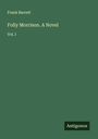 Frank Barrett: Folly Morrison. A Novel, Buch