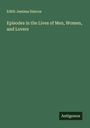 Edith Jemima Simcox: Episodes in the Lives of Men, Women, and Lovers, Buch