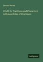 Duncan Macara: Crieff. Its Traditions and Characters with Anecdotes of Strathearn, Buch