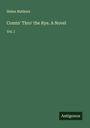 Helen Mathers: Comin' Thro' the Rye. A Novel, Buch