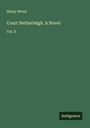 Henry Wood: Court Netherleigh. A Novel, Buch