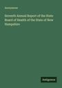 Anonymous: Seventh Annual Report of the State Board of Health of the State of New Hampshire, Buch