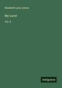 Elizabeth Lynn Linton: My Love!, Buch