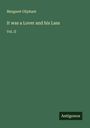 Margaret Oliphant: It was a Lover and his Lass, Buch
