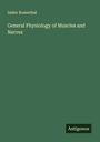 Isidor Rosenthal: General Physiology of Muscles and Nerves, Buch