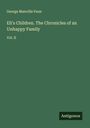 George Manville Fenn: Eli's Children. The Chronicles of an Unhappy Family, Buch
