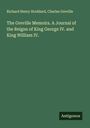 Richard Henry Stoddard: The Greville Memoirs. A Journal of the Reigns of King George IV. and King William IV., Buch