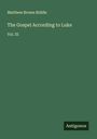 Matthew Brown Riddle: The Gospel According to Luke, Buch