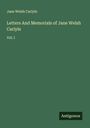 Jane Welsh Carlyle: Letters And Memorials of Jane Welsh Carlyle, Buch