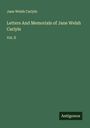 Jane Welsh Carlyle: Letters And Memorials of Jane Welsh Carlyle, Buch