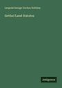 Leopold George Gordon Robbins: Settled Land Statutes, Buch