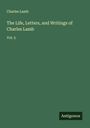 Charles Lamb: The Life, Letters, and Writings of Charles Lamb, Buch