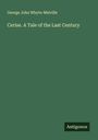 George John Whyte-Melville: Cerise. A Tale of the Last Century, Buch
