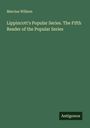 Marcius Willson: Lippincott's Popular Series. The Fifth Reader of the Popular Series, Buch