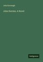 Julia Kavanagh: John Dorrien. A Novel, Buch