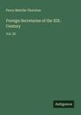 Percy Melville Thornton: Foreign Secretaries of the XIX. Century, Buch