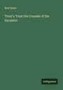 Bret Harte: Trent's Trust the Crusade of the Excelsior, Buch