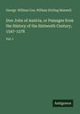 George William Cox: Don John of Austria, or Passages from the History of the Sixteenth Century, 1547-1578, Buch