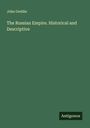John Geddie: The Russian Empire. Historical and Descriptive, Buch