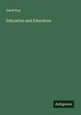David Kay: Education and Educators, Buch