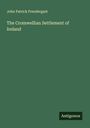 John Patrick Prendergast: The Cromwellian Settlement of Ireland, Buch