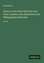 Anonymous: History of the Ohio Falls Cities and Their Counties, with Illustrations and Bibliographical Sketches, Buch