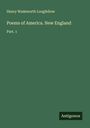 Henry Wadsworth Longfellow: Poems of America. New England, Buch