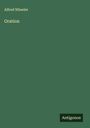 Alfred Wheeler: Oration, Buch