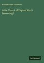 William Ewart Gladstone: Is the Church of England Worth Preserving?, Buch