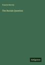 Francis Hervey: The Burials Question, Buch