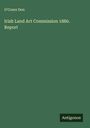 O'Conor Don: Irish Land Act Commission 1880. Report, Buch