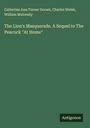 Catherine Ann Turner Dorset: The Lion's Masquerade. A Sequel to The Peacock "At Home", Buch