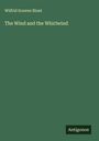 Wilfrid Scawen Blunt: The Wind and the Whirlwind, Buch