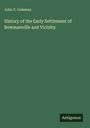 John T. Coleman: History of the Early Settlement of Bowmanville and Vicinity, Buch