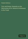 Stephen Salisbury: Troy and Homer. Remarks on the Discoveries of Dr. Heinrich Schliemann in the Troad, Buch