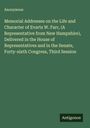 Anonymous: Memorial Addresses on the Life and Character of Evarts W. Farr, (A Representative from New Hampshire), Delivered in the House of Representatives and in the Senate, Forty-sixth Congress, Third Session, Buch