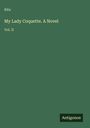 Rita: My Lady Coquette. A Novel, Buch